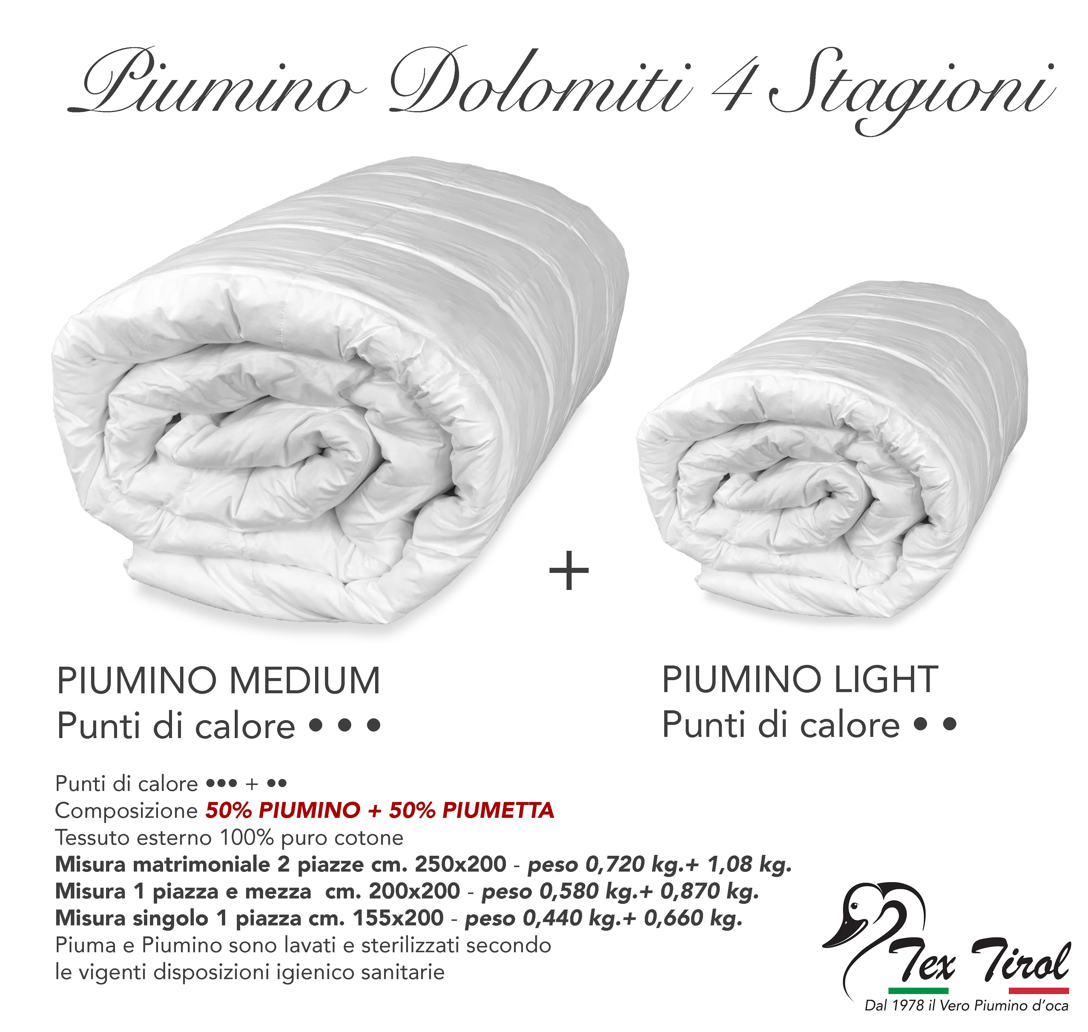 250X200 Matrimoniale 2 PIAZZE CM Piumino Oca Tex Tirol © DOLOMITI 4 Stagioni 50% Piumino Oca 50% Piuma Oca Tutte Le Misure 